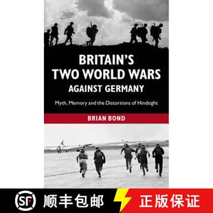 【3-4周达】Britain's Two World Wars Against Germany: Myth, Memory and the Distortions of Hindsight [9781107659131]