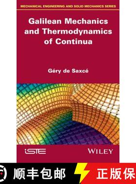 【3-4周达】Galilean Mechanics And Thermodynamics Of Continua [Wiley机械工程] [9781848216426]