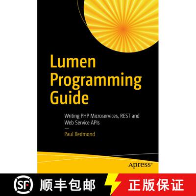 【3-4周达】Lumen Programming Guide : Writing PHP Microservices, REST and Web Service APIs (1st ed.) [9781484221860]