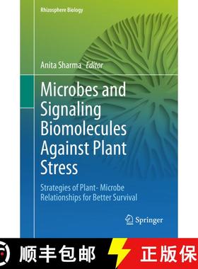 【3-4周达】Microbes and Signaling Biomolecules Against Plant Stress: Strategies of Plant- Microbe Rel... [9789811570933]