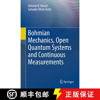 【3-4周达】Bohmian Mechanics, Open Quantum Systems and Continuous Measurements (1st ed. 2017) (1st ed... [9783319536514]