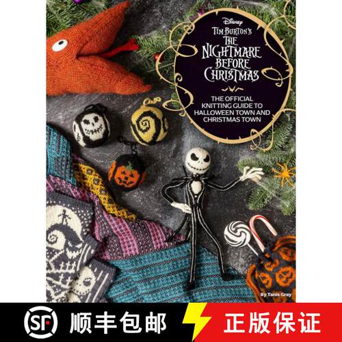 【3-4周达】精装 Disney Tim Burton's Nightmare Before Christmas: The Official Knitting Guide to Hallow... [9781803367040]