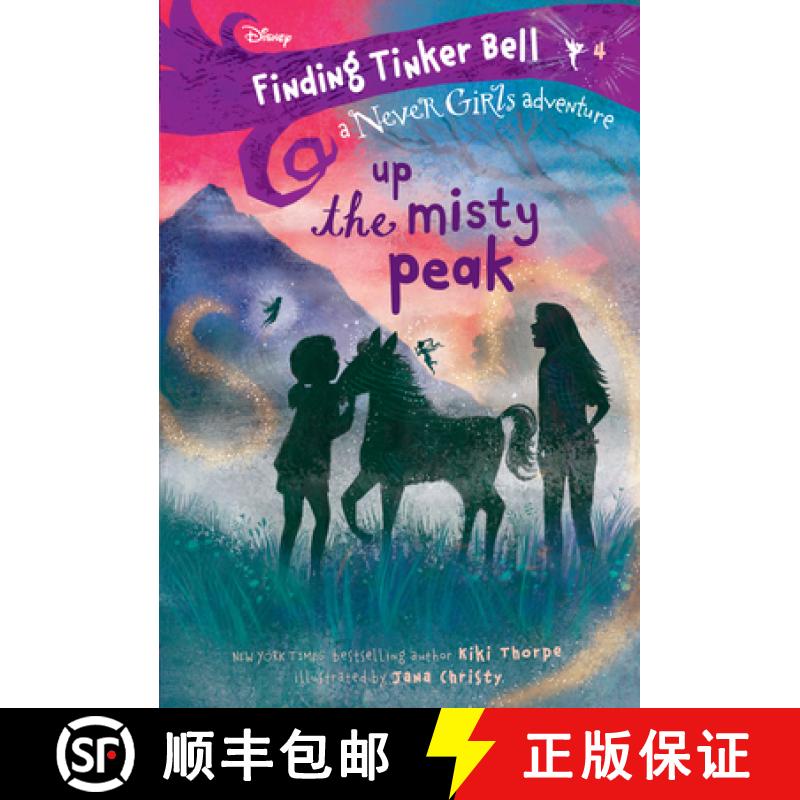 【3-4周达】Finding Tinker Bell #4: Up the Misty Peak (Disney: The Never Girls) [9780736438735]