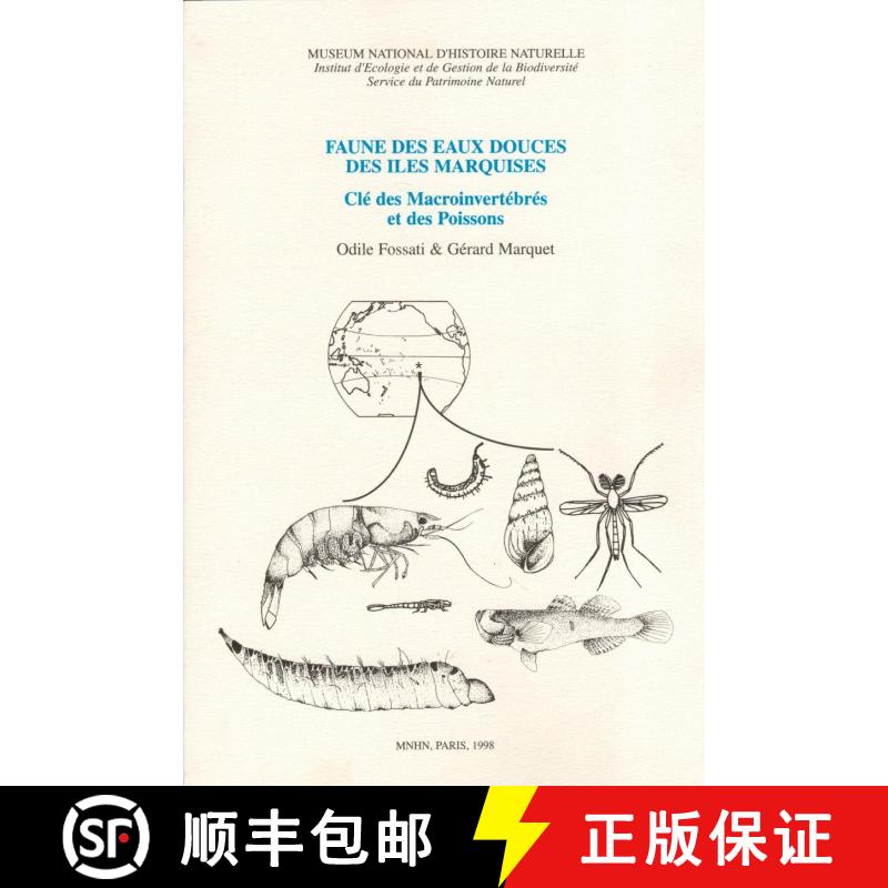 预订 Faune des Eaux Douces des Iles Marquises: Clé des Macroinvertébrés et des Poissons [Freshwate... [9782865151110]