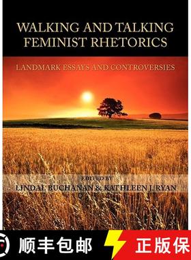 【3-4周达】Walking and Talking Feminist Rhetorics: Landmark Essays and Controversies [9781602351356]
