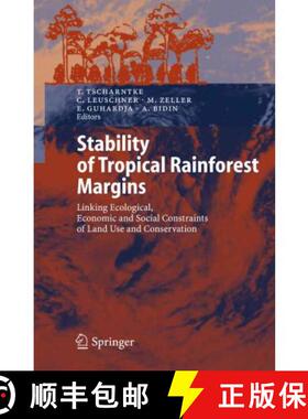 【3-4周达】Stability of Tropical Rainforest Margins : Linking Ecological, Economic and Social Constra... [9783642067747]