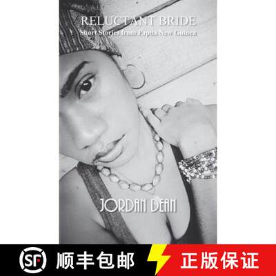 【4周达】Reluctant Bride: Short Stories from Papua New Guinea[9789980899866]