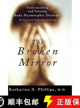 【3-4周达】The Broken Mirror: Understanding and Treating Body Dysmorphic Disorder [9780195167184]