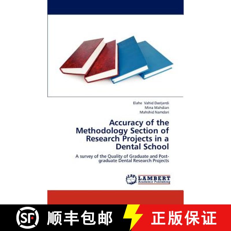 预订 Accuracy of the Methodology Section of Research Projects in a Dental School [9783659265211]