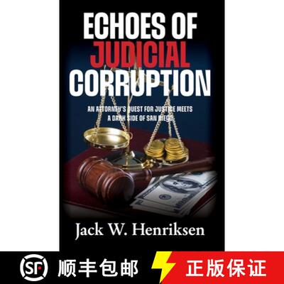 【3-4周达】精装 Echoes of Judicial Corruption: An Attorney's Quest for Justice Meets a Dark Side of S... [9798822987302]