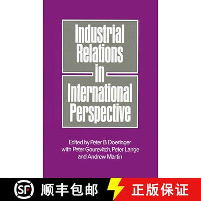 【3-4周达】Industrial Relations in International Perspective : Essays on Research and Policy [9781349044443]