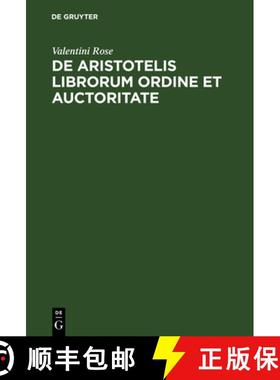 【3-4周达】De Aristotelis librorum ordine et auctoritate：Commentatio [9783111262222]