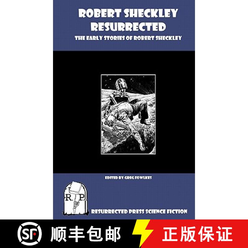 【3-4周达】Robert Sheckley Resurrected: The Early Works of Robert Sheckley [9781935774662]