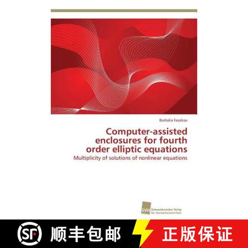 预订 Computer-assisted enclosures for fourth order elliptic equations [9783838118345]