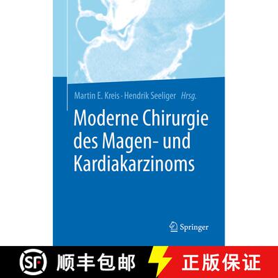 【3-4周达】Moderne Chirurgie des Magen- und Kardiakarzinoms (1. Aufl. 2017) (1. Aufl. 2017) [9783662531877]