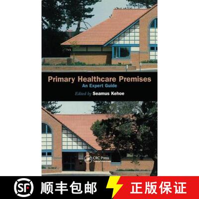 【3-4周达】Primary Healthcare Premises : An Expert Guide [9781857751222]