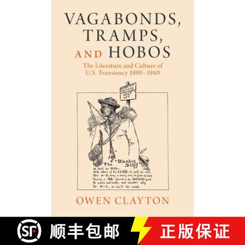 预订 精装 Vagabonds, Tramps, and Hobos: The Literature and Culture of U.S. Transiency 1890–1940 [9781009348034]