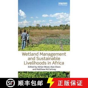 【3-4周达】Wetland Management and Sustainable Livelihoods in Africa [9781849714129]