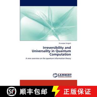 预订 Irreversibility and Universality in Quantum Computation [9783846551004]