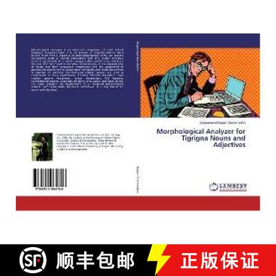预订 Morphological Analyzer for Tigrigna Nouns and Adjectives [9786202064156]