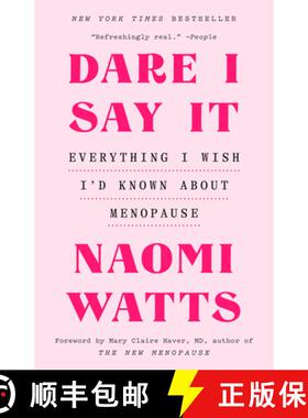 预订 Dare I Say It: Everything I Wish I'd Known About Menopause [9780593729052]