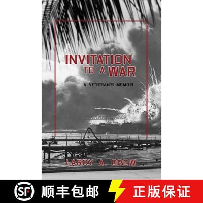 【3-4周达】Invitation to a War: My Early War Experience at Pearl Harbor and Guadalcanal [9780998192703]