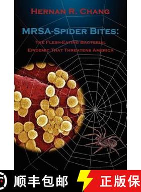 【3-4周达】MRSA - Spider Bites: The Flesh-Eating Bacterial Epidemic That Threatens America [9781847281647]