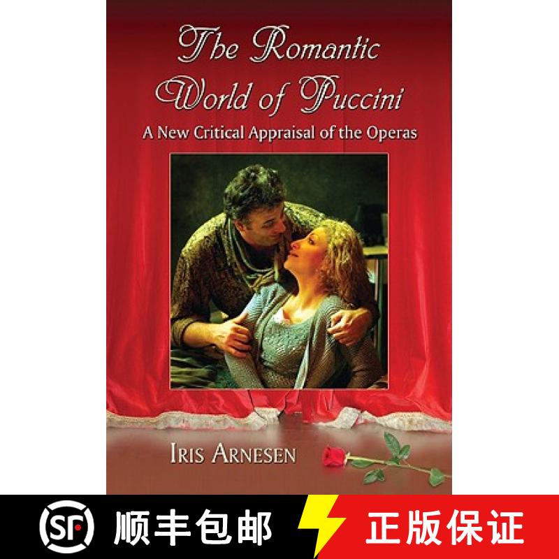 【3-4周达】The Romantic World of Puccini : A New Critical Appraisal of the Operas [9780786444823]