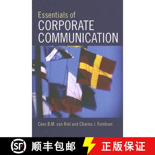【3-4周达】精装 Essentials of Corporate Communication : Implementing Practices for Effective Reputati... [9780415328265]