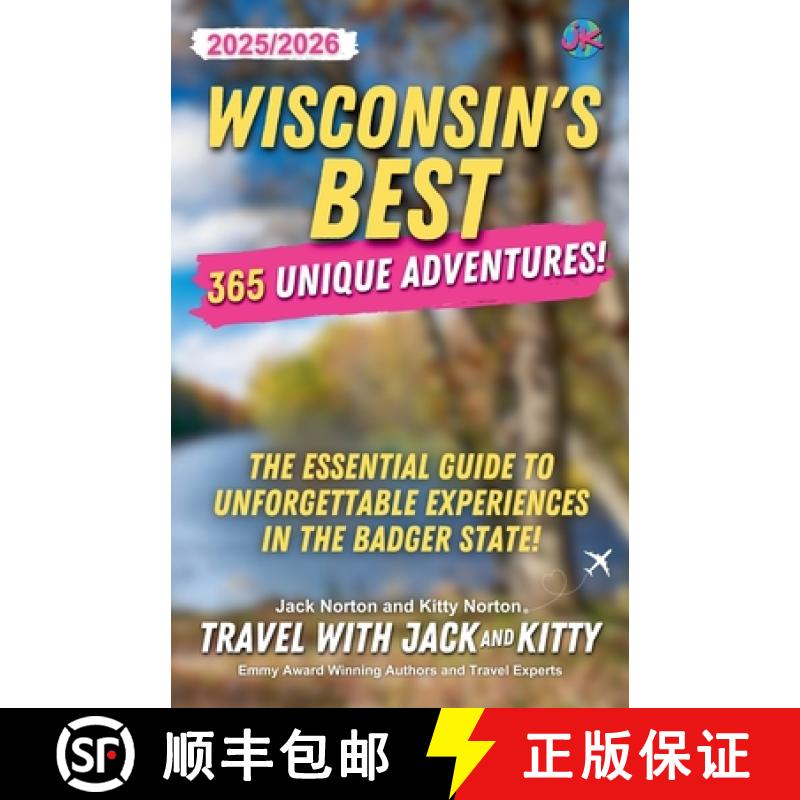 【3-4周达】Wisconsin's Best: 365 Unique Adventures - 2025-2026 Edition: The Essential Guide to Unforg... [9798227745590]