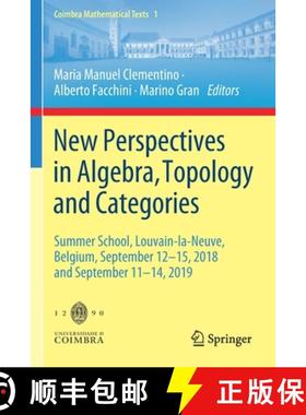 【3-4周达】New Perspectives in Algebra, Topology and Categories : Summer School, Louvain-la-Neuve, Be... [9783030843212]