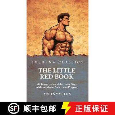 【3-4周达】The Little Red Book: An Interpretation of the Twelve Steps of the Alcoholics Anonymous Pro... [9798897180158]