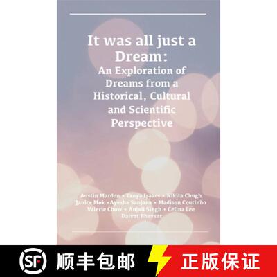 【3-4周达】It was all just a Dream: An Exploration of Dreams from a Historical, Cultural and Scientif... [9781778890222]