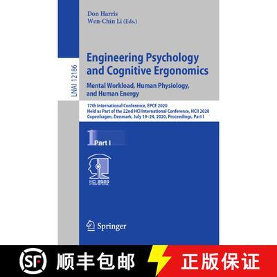 【3-4周达】Engineering Psychology and Cognitive Ergonomics. Mental Workload, Human Physiology, and Hu... [9783030490430]