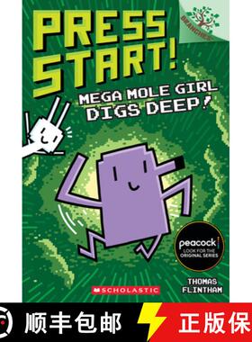 【3-4周达】Mega Mole Girl Digs Deep!: A Branches Book (Press Start! #15): Volume 15 [9781339042770]