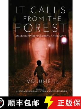 预订 It Calls From The Forest: An Anthology of Terrifying Tales from the Woods Volume 1 [9781777041083]