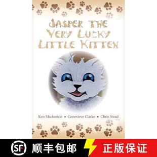 【3-4周达】Jasper The Very Lucky Little Kitten: (kids books ages 2-8 ) (Animal bedtime story preschoo... [9781925638059]