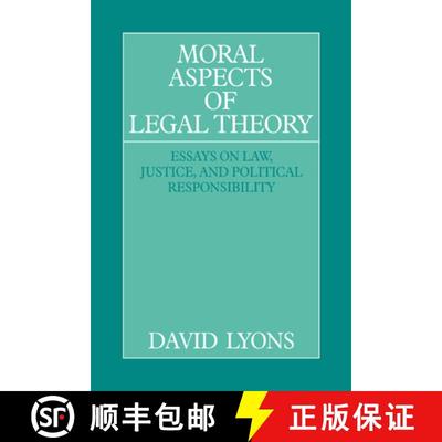 【3-4周达】Moral Aspects of Legal Theory: Essays on Law, Justice, and Political Responsibility [9780521432443]