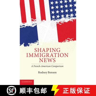 【3-4周达】Shaping Immigration News: A French-American Comparison - Shaping Immigration News: A Frenc... [9780521887670]