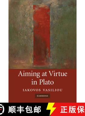 【3-4周达】Aiming at Virtue in Plato [9780521367943]