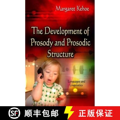 【3-4周达】精装 The Development of Prosody and Prosodic Structure  EDITOR TO SEE FINAL PROOFS [9781626185562]