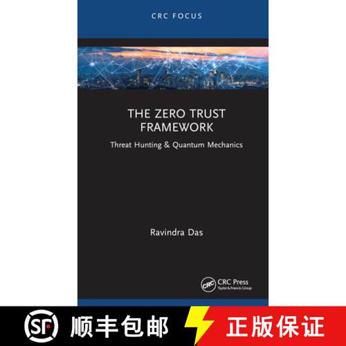 【3-4周达】精装 The Zero Trust Framework: Threat Hunting & Quantum Mechanics [9781032492780]