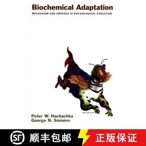 【3-4周达】Biochemical Adaptation: Mechanism and Process in Physiological Evolution [9780195117035]