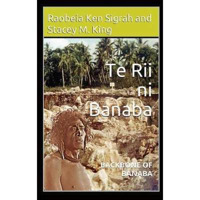 【4周达】Te Rii ni Banaba: Backbone of Banaba [9780648546245]