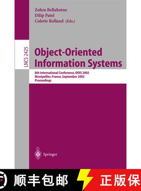 【3-4周达】Object-Oriented Information Systems : 8th International Conference, OOIS 2002, Montpellier... [9783540440871]