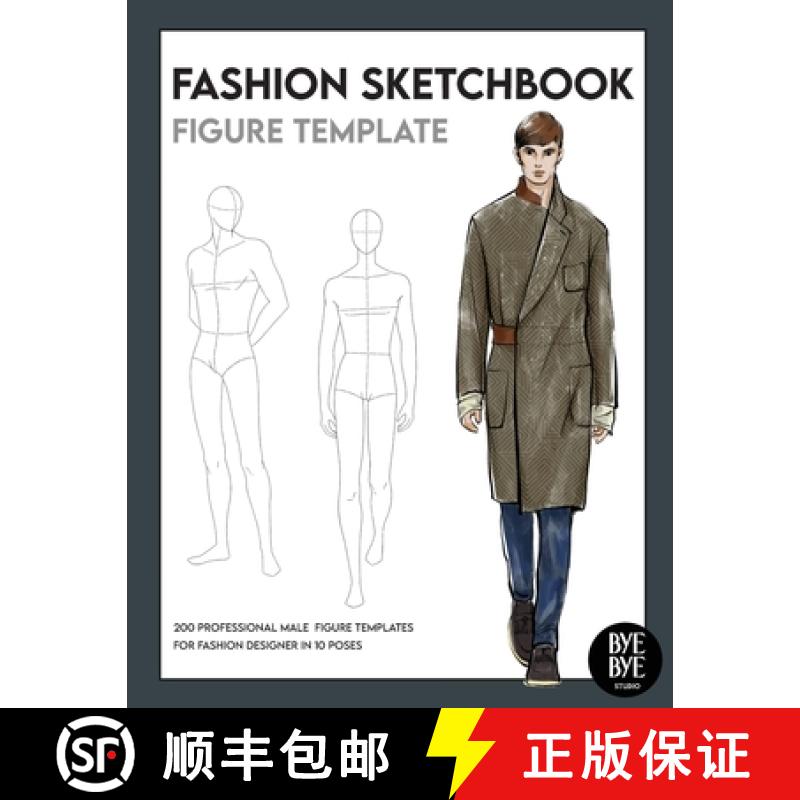 【3-4周达】Fashion Sketchbook Male Figure Template: Over 200 male fashion figure templates in 10 diff... [9783952572344]