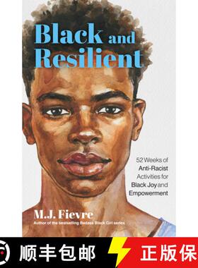 【3-4周达】Black and Resilient: 52 Weeks of Anti-Racist Activities for Black Joy and Empowerment (Jou... [9781642507461]