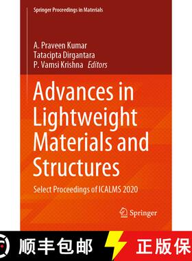 【3-4周达】Advances in Lightweight Materials and Structures: Select Proceedings of ICALMS 2020 [9789811578298]