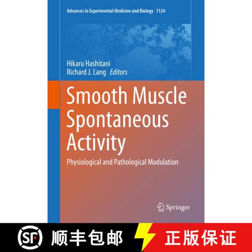 【3-4周达】精装 Smooth Muscle Spontaneous Activity: Physiological and Pathological Modulation [9789811358944]