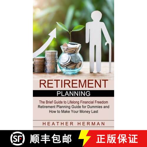 【3-4周达】Retirement Planning: The Brief Guide to Lifelong Financial Freedom (Retirement Planning Gu... [9781774854440]